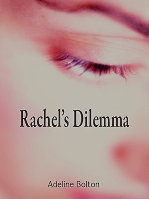 cover image of Rachel's Dilemma